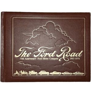 THE FORD ROAD 75TH ANNIVERSARY FORD MOTOR COMPANY 1903 -1978 HARDCOVER BOOK VTG
